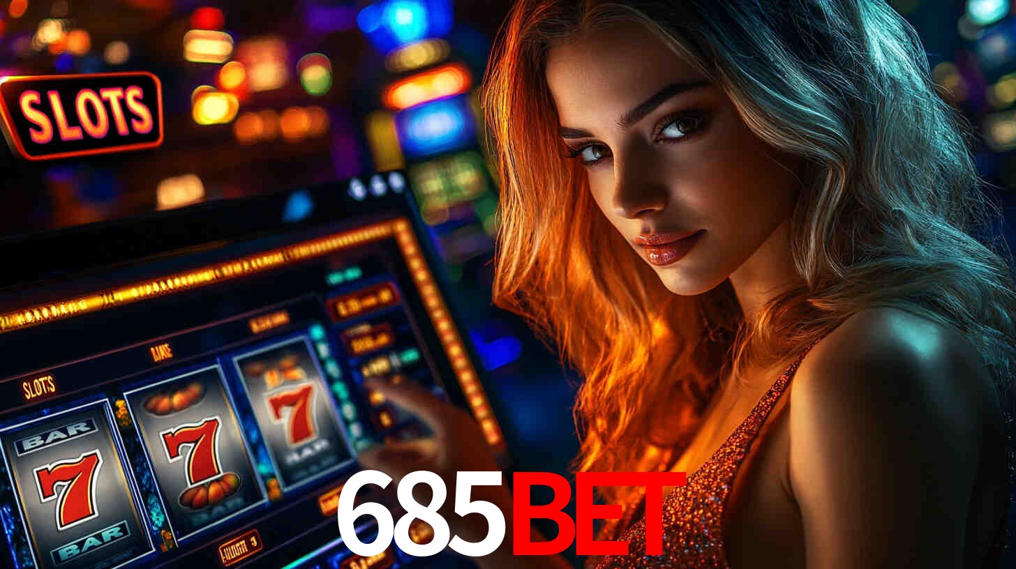 Slots com Alto RTP no 685bet
